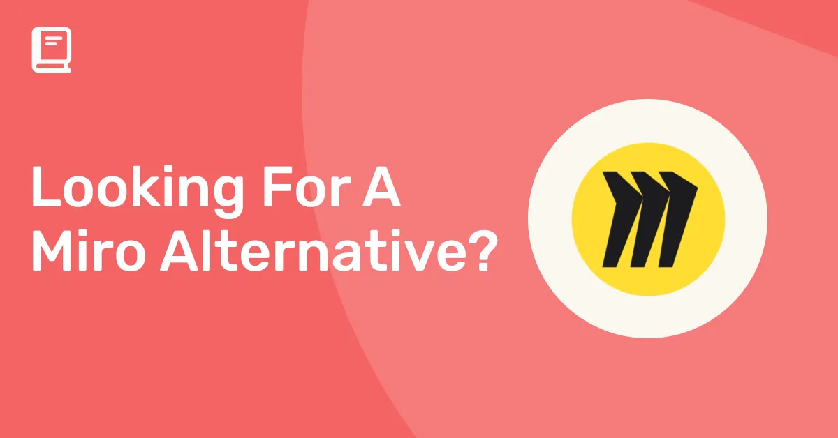 Best Miro Alternatives For Every Use