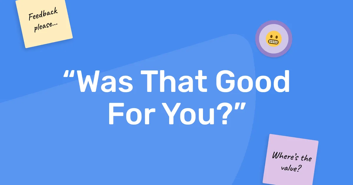 How To Ask For Genuine Feedback On Your Meeting